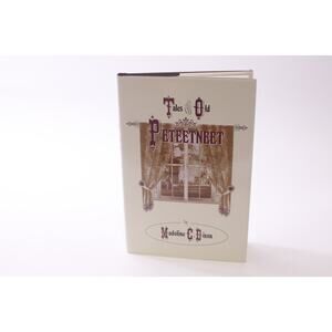 Tales of Old Peteetneet, Madoline C Dixon, 1998, Utah, Hardcover ~ 251228-WH 708